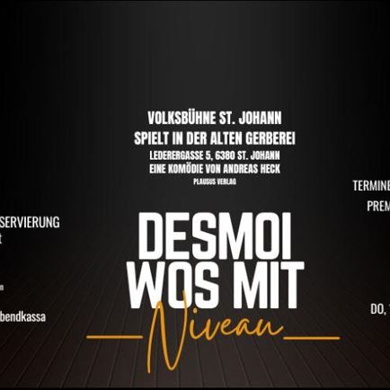 Theater in het Duits 'Desmoi wos mit Niveau'