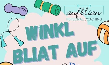 'Winkl bliat auf' mit aufblian PERSONAL COACHING